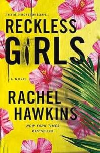 Reckless Girls featured book for Prose and Cons Book Club